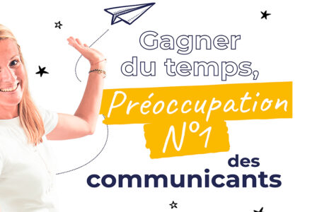 Gagner du temps ? Préoccupation N°1 des communicants … et sujet du jour au Com’On Club de Troyes.
