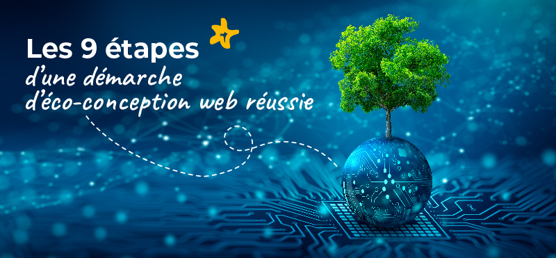 Les 9 étapes d’une démarche d’éco-conception web réussie 