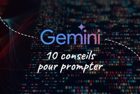 Les 10 conseils de Zetruc pour prompter avec Gemini 3 (et gagner du temps)