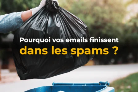 Pourquoi vos e-mails finissent dans les spams ? SPF, DKIM et DMARC : comment vérifier leur efficacité et leur déploiement