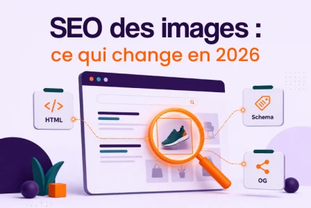SEO des images : ce qui change vraiment chez Google en 2026