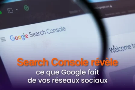 Search Console révèle enfin ce que Google fait de vos réseaux sociaux