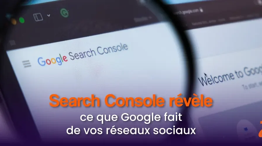 Search Console révèle enfin ce que Google fait de vos réseaux sociaux