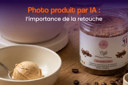 Photo produit par IA : pourquoi la retouche d&rsquo;un pro fait la différence