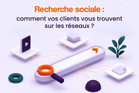 Recherche sociale : comment vos clients vous trouvent sur les réseaux