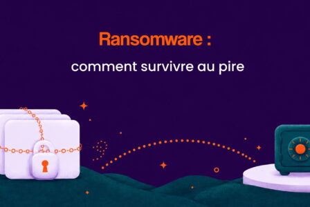 Ransomware, PRA et PCA : survivre au scénario catastrophe